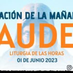 🌅 Los Laudes del jueves 1 de junio 2023: ¡Comienza el día con devoción!