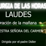 🌹🙏 Descubre los Laudes: Nuestra Señora del Carmen te guía en tu camino 🌹🙏