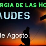 🌟 Prepárate para los 🙏 Laudes de Viernes 11 de agosto 2023: ¡Un día lleno de bendiciones! 🌟