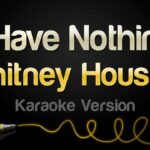 🎤🎶 ¡Karaoke I Have Nothing! 💫 Aprende cómo brillar como Whitney Houston con este increíble karaoke de «I Have Nothing